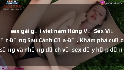 sex gái gọi viet nam Hùng Vỹ Sex Việt Nam: Những Bí Mật Đằng Sau Cánh Cửa Đỏ. Khám phá cuộc sống và những dịch vụ sex đầy hấp dẫn của người Việt Nam.