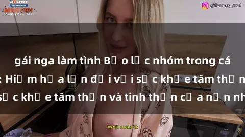 gái nga làm tình Bạo lực nhóm trong các hành vi tình dục: Hiểm họa lớn đối với sức khỏe tâm thần và tinh thần của nạn nhân.