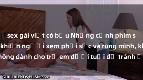 sex gái việt có bầu Những cảnh phim sex bạo dâm nhóm khiến người xem phải sốc và rùng mình, không dành cho trẻ em dưới tuổi để tránh ảnh hưởng tiêu cực.