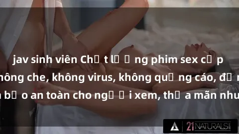jav sinh viên Chất lượng phim sex cập nhật mới nhất, không che, không virus, không quảng cáo, đảm bảo an toàn cho người xem, thỏa mãn nhu cầu tình dục của bạn.