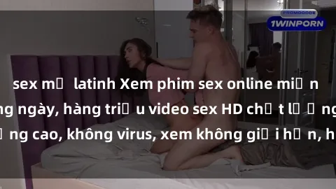 sex mỹ latinh Xem phim sex online miễn phí, cập nhật hàng ngày, hàng triệu video sex HD chất lượng cao, không virus, xem không giới hạn, hoàn toàn miễn phí.