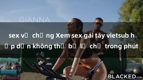 sex vợ chồng Xem sex gái tây vietsub hấp dẫn không thể bỏ lỡ chỉ trong phút