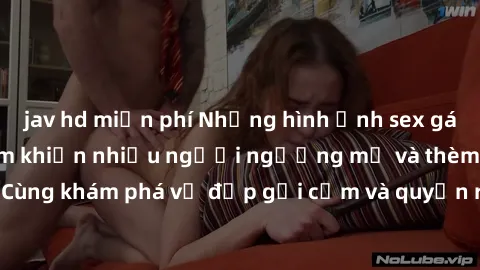 jav hd miễn phí Những hình ảnh sex gái sinh viên Việt Nam khiến nhiều người ngưỡng mộ và thèm khát. Cùng khám phá vẻ đẹp gợi cảm và quyến rũ của những cô gái trẻ này.