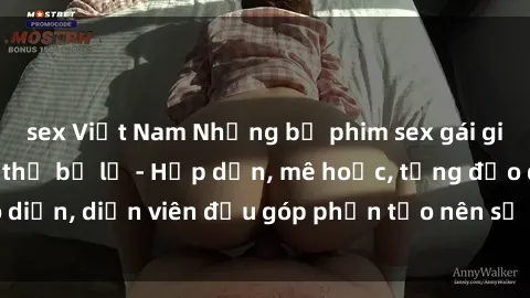 sex Việt Nam Những bộ phim sex gái già đỉnh cao không thể bỏ lỡ - Hấp dẫn, mê hoặc, từng đạo diễn, diễn viên đều góp phần tạo nên sự hấp dẫn, kích thích.