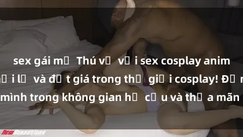 sex gái mỹ Thú vị với sex cosplay anime: Trải nghiệm mới lạ và đắt giá trong thế giới cosplay! Đắm mình trong không gian hư cấu và thỏa mãn niềm đam mê của bạn!